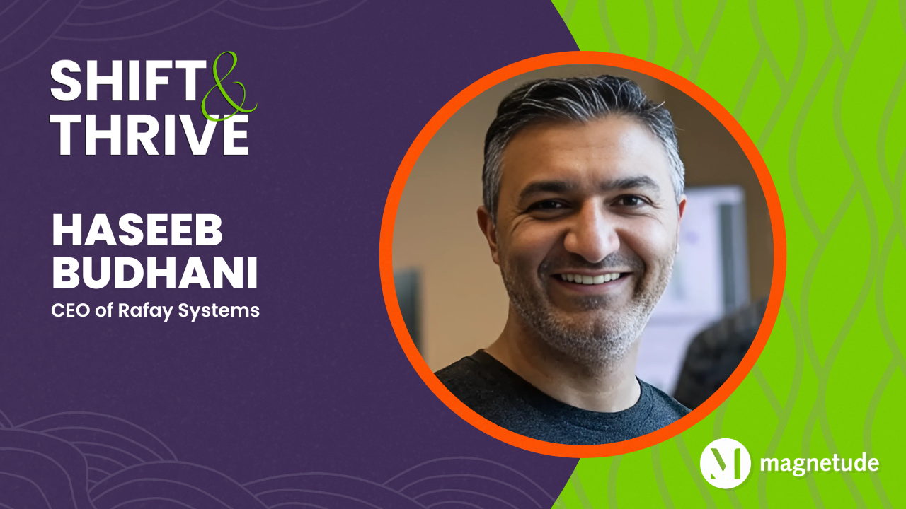 Shift and Thrive podcast promo image with Haseeb Budhani headshot